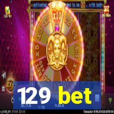 129 bet