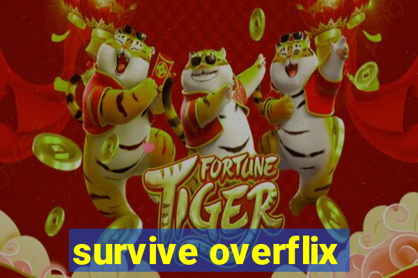 survive overflix