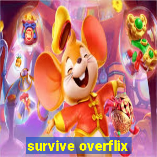 survive overflix