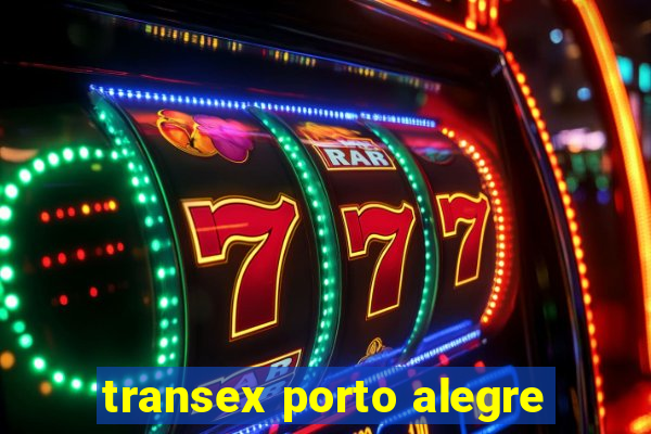 transex porto alegre