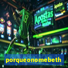 porqueonomebeth