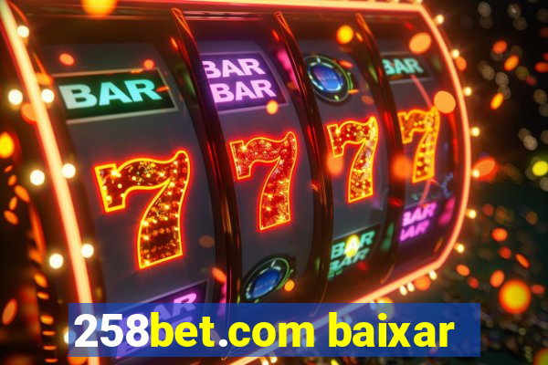 258bet.com baixar