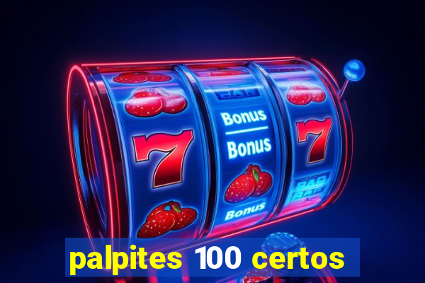 palpites 100 certos