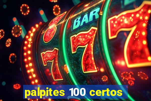 palpites 100 certos