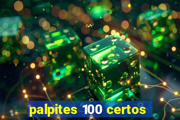 palpites 100 certos