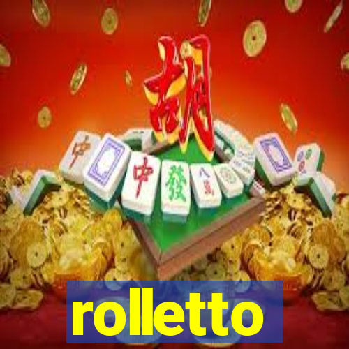 rolletto