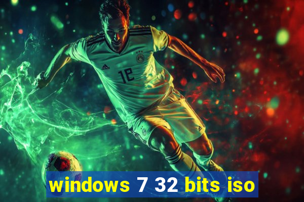 windows 7 32 bits iso