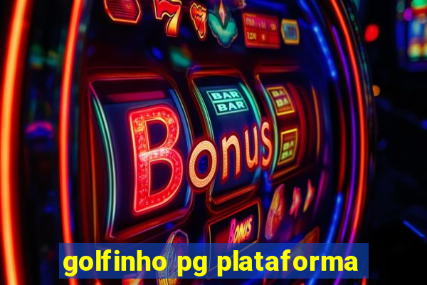 golfinho pg plataforma