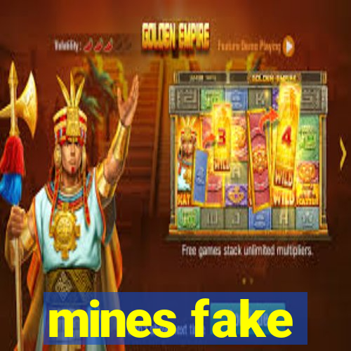 mines fake