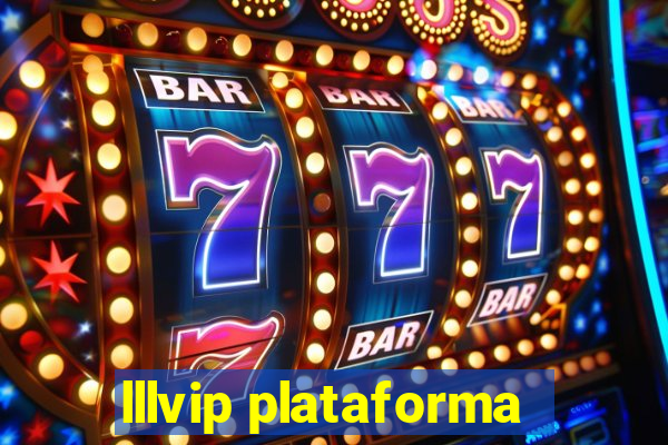 lllvip plataforma