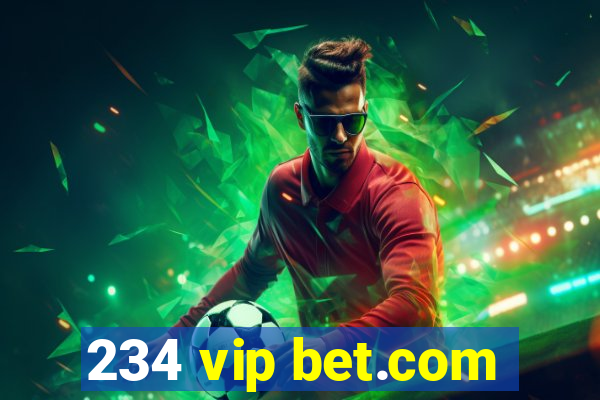 234 vip bet.com