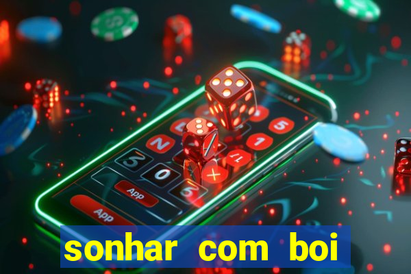 sonhar com boi branco jogo do bicho