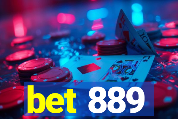 bet 889