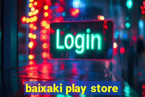 baixaki play store