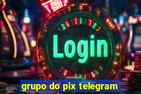 grupo do pix telegram