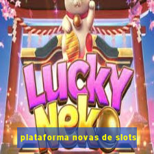 plataforma novas de slots