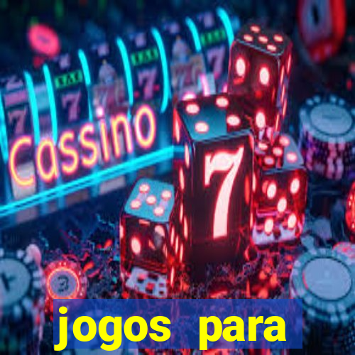 jogos para trabalhar regras e limites