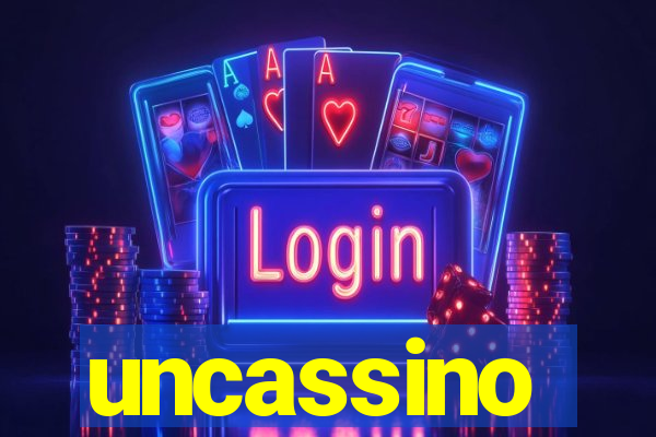 uncassino