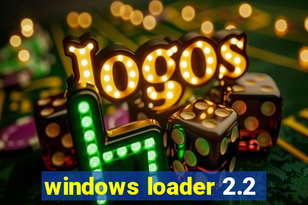 windows loader 2.2