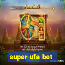 super ufa bet