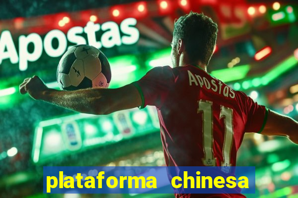 plataforma chinesa de slots