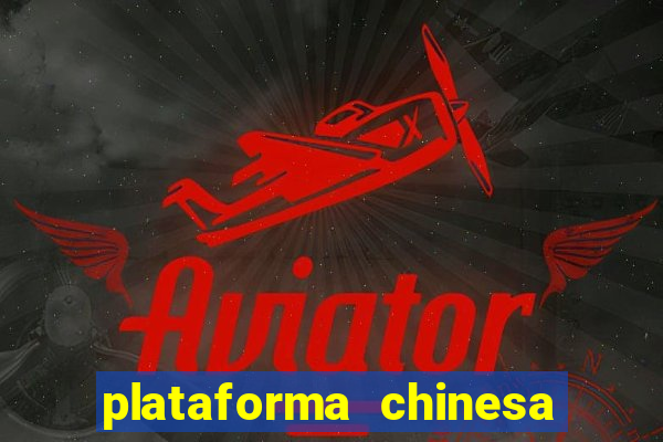 plataforma chinesa de slots