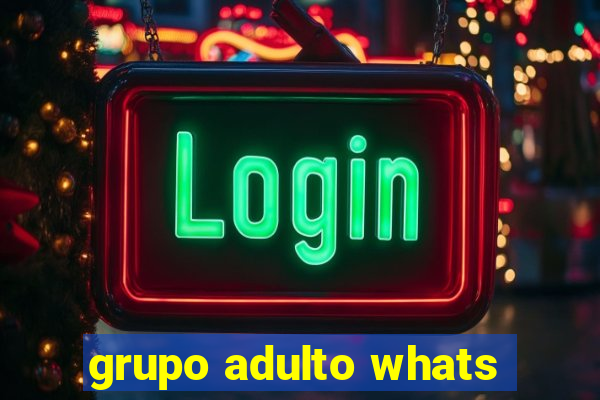 grupo adulto whats