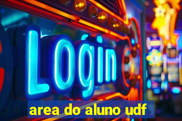 area do aluno udf