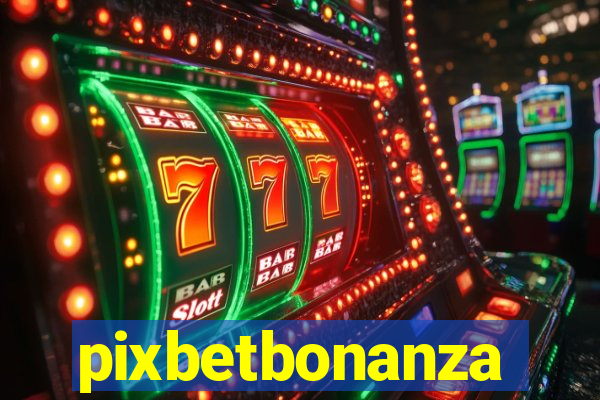 pixbetbonanza