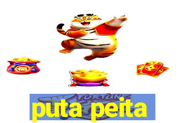 puta peita