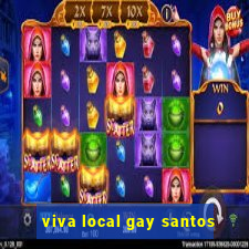 viva local gay santos