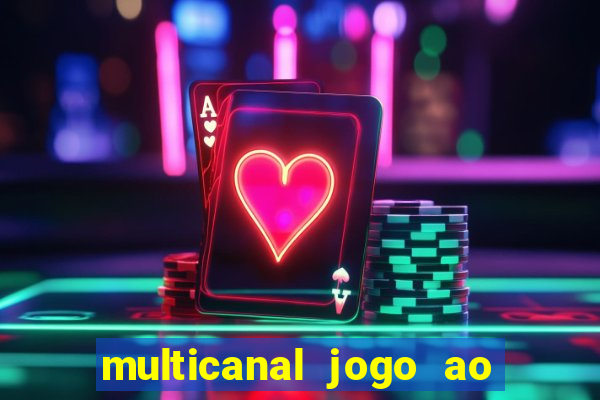 multicanal jogo ao vivo bahia