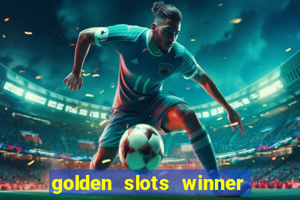 golden slots winner paga mesmo