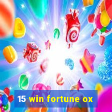 15 win fortune ox