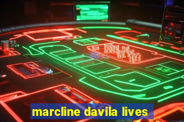 marcline davila lives