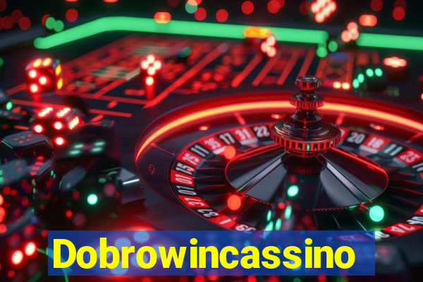 Dobrowincassino