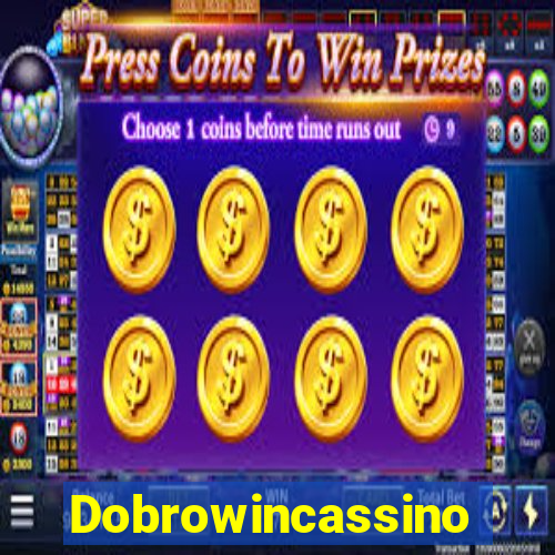 Dobrowincassino