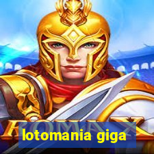 lotomania giga