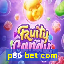 p86 bet com