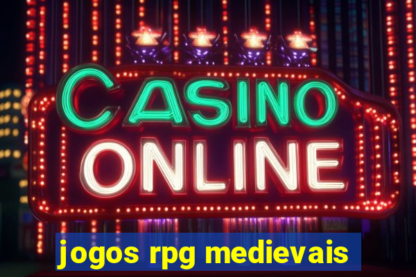 jogos rpg medievais