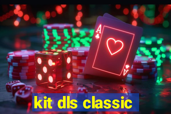 kit dls classic