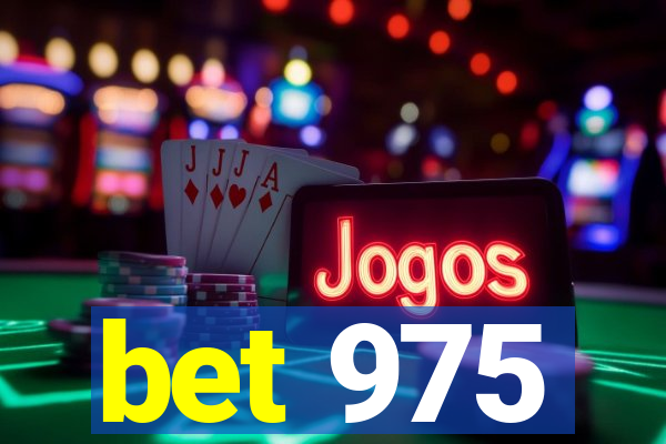 bet 975