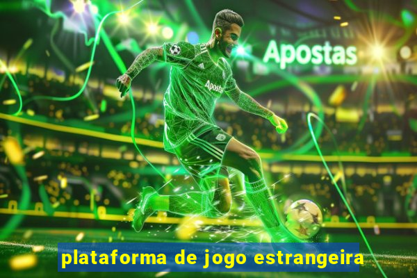 plataforma de jogo estrangeira