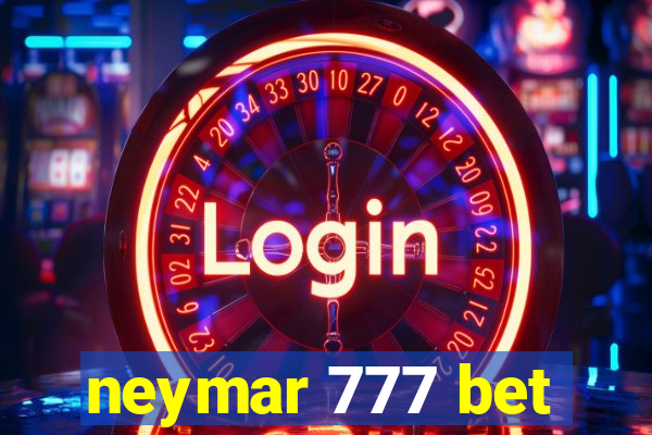 neymar 777 bet