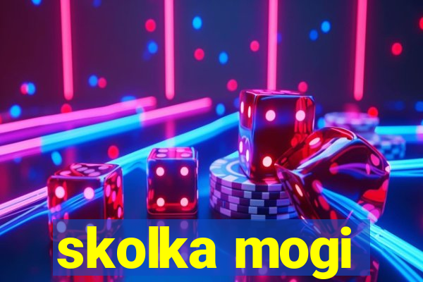 skolka mogi