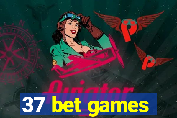 37 bet games