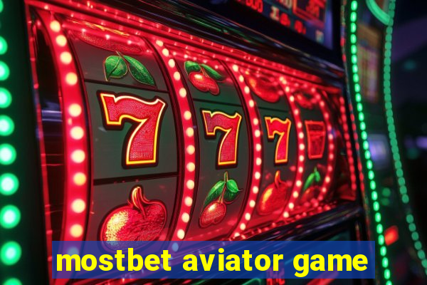 mostbet aviator game