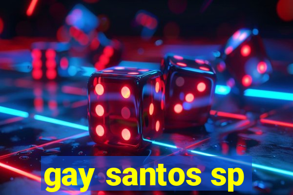 gay santos sp