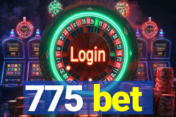 775 bet