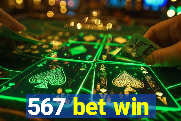 567 bet win